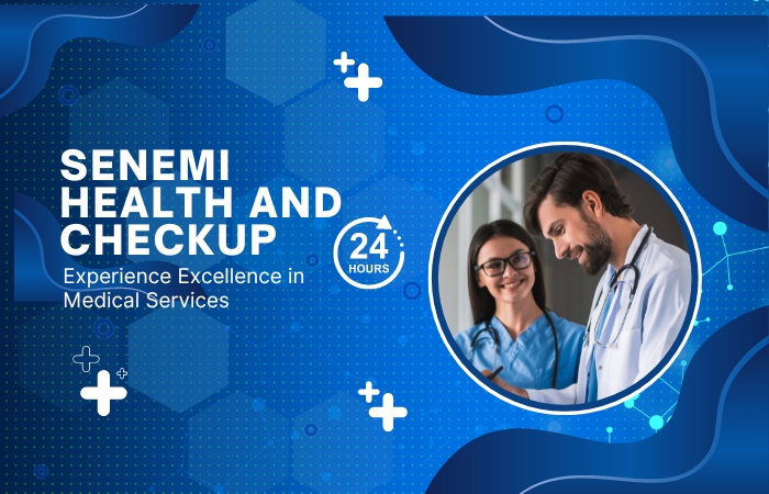 Senemi Health and Checkup